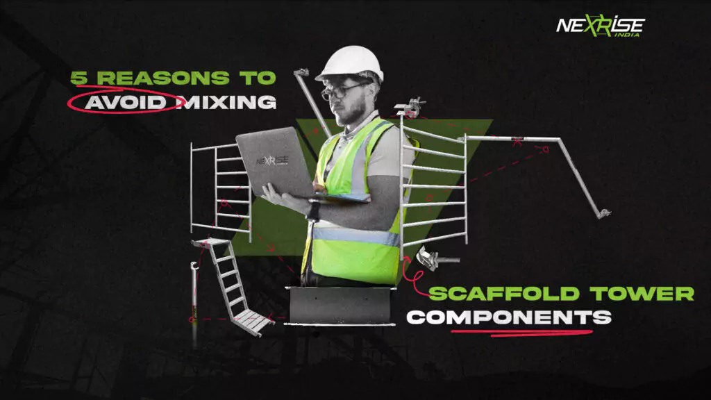 Why Quality Matters in Scaffolding Equipment